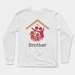 Same household - brother Long Sleeve T-Shirt